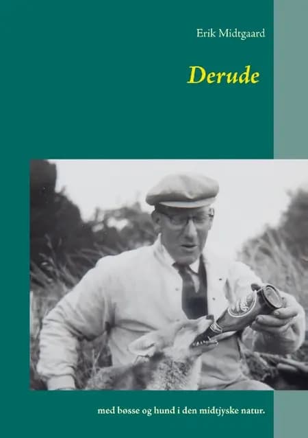 Derude af Erik Midtgaard