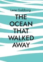 The ocean that walked away