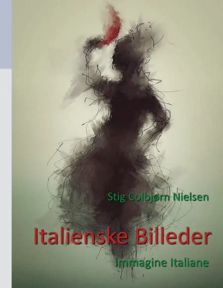 Italienske billeder! af Stig Colbjørn Nielsen