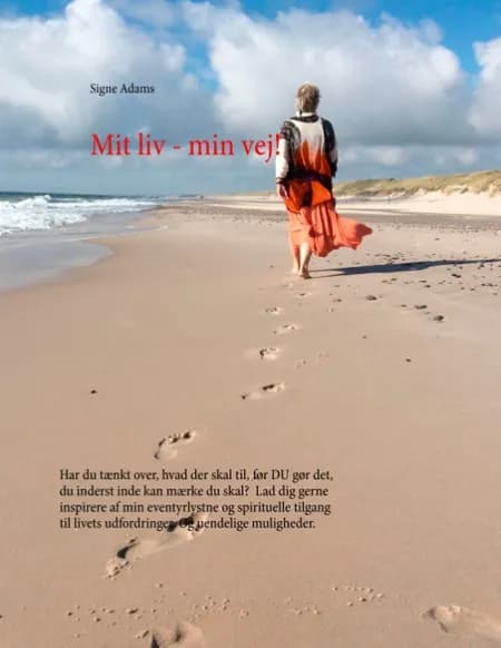 Mit liv - min vej! af Signe Adams