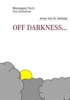 Off darkness