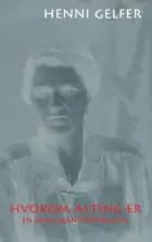 Hvorom alting er af Henni Gelfer