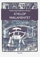 Kyklop parlamentet af Flemming Thejlmann Bruun