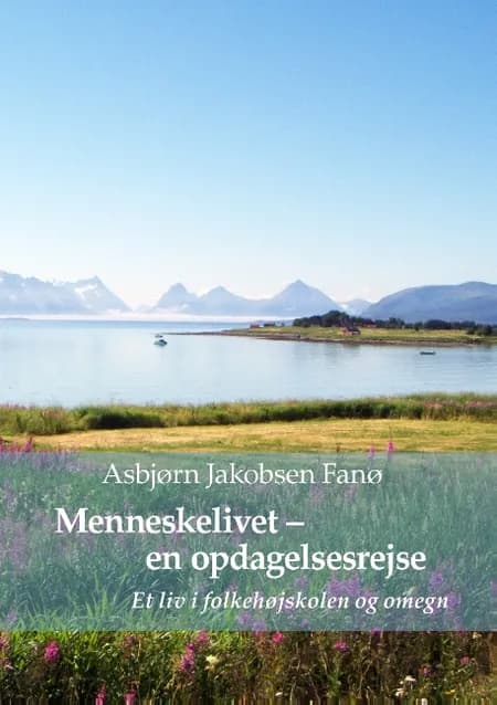 Menneskelivet - en opdagelsesrejse af Asbjørn Jakobsen Fanø