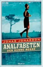 Analfabeten der kunne regne