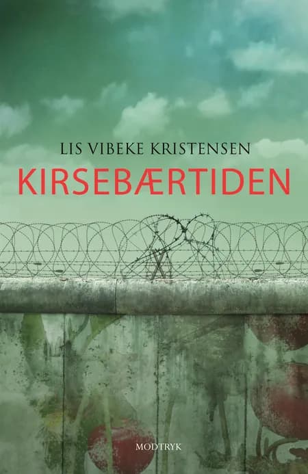 Kirsebærtiden af Lis Vibeke Kristensen