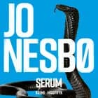 Serum: En Jo Nesbø novelle af Jo Nesbø