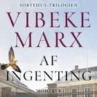 Af ingenting af Vibeke Marx