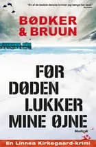 Før døden lukker mine øjne af Benni Bødker og Karen Vad Bruun