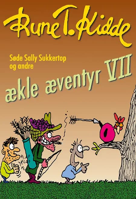 Søde Sally Sukkertop og andre ækle æventyr 7 af Rune T. Kidde