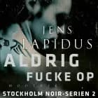 Aldrig fucke up