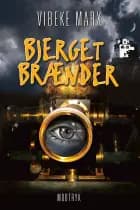 Bjerget brænder - Børnebog af Vibeke Marx