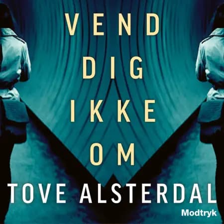 Vend dig ikke om af Tove Alsterdal