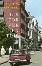 Liv for hver en pris af Kristina Sandberg