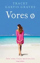 Vores ø af Tracey Garvis Graves