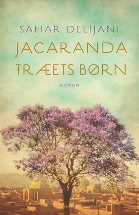 Jacarandatræets børn af Sahar Delijani