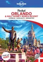 Pocket Orlando & Walt Disney World Resort af Lonely Planet