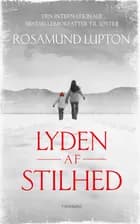 Lyden af Stilhed af Rosamund Lupton