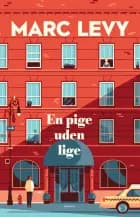 En pige uden lige af Marc Levy