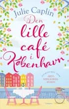 Den lille cafe i København af Julie Caplin