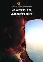 Marco er adopteret af Anna Maria Meloni Rønn