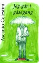 Jeg går i gåsegang af Ascanio Celestini