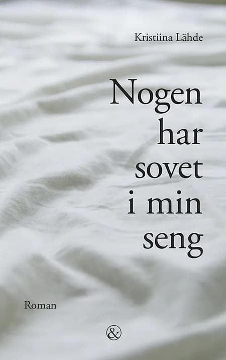 Nogen har sovet i min seng af Kristiina Lähde