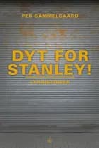 Dyt for Stanley!