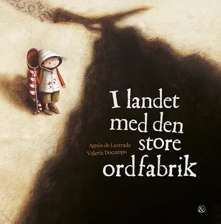 I landet med den store ordfabrik af Agnès de Lestrade