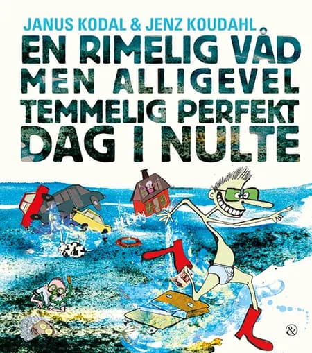 En rimelig våd men alligevel temmelig perfekt dag i nulte af Janus Kodal