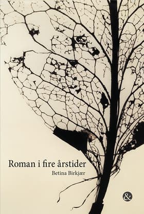 Roman i fire årstider af Betina Birkjær