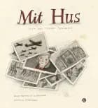 Mit hus af Anna Margrethe Kjærgaard og Kirsten Kjærgaard