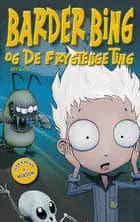 Barder Bing og De frygtelige ting af Guy Bass