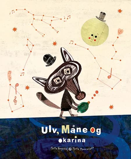 Ulv, Måne og okarina af Mette Hegnhøj