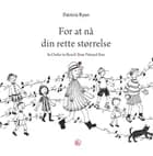 For at nå din rette størrelse af Patricia Ryan