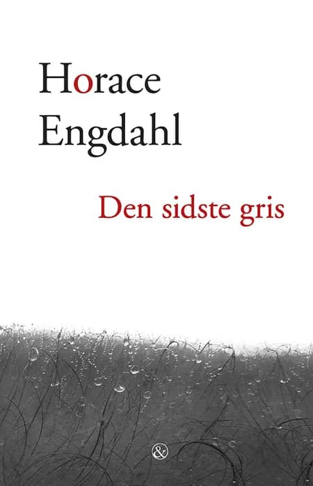 Den sidste gris af Horace Engdahl