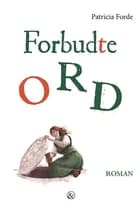 Forbudte Ord af Patricia Forde