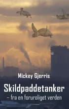Skildpaddetanker af Mickey Gjerris