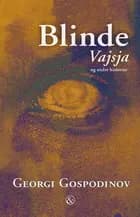 Blinde Vajsja af Georgi Gospodinov