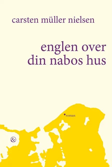 Englen over din nabos hus af Carsten Müller Nielsen