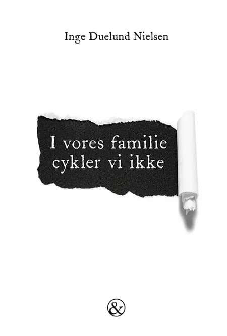 I vores familie cykler vi ikke af Inge Duelund Nielsen