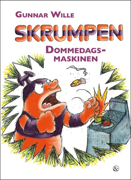 Dommedagsmaskinen af Gunnar Wille