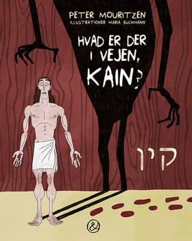 Hvad er der i vejen, Kain? af Peter Mouritzen