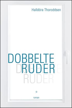 Dobbelte ruder af Halldóra Thoroddsen