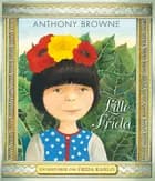 Lille Frida af Anthony Browne