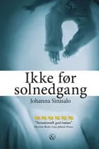 Ikke før solnedgang af Johanna Sinisalo