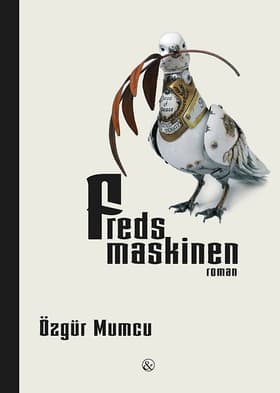 Fredsmaskinen af Özgür Mumcu
