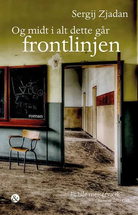 Og midt i alt dette går frontlinjen af Sergij Zjadan