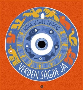 Verden sagde ja af Kaia Dahle Nyhus