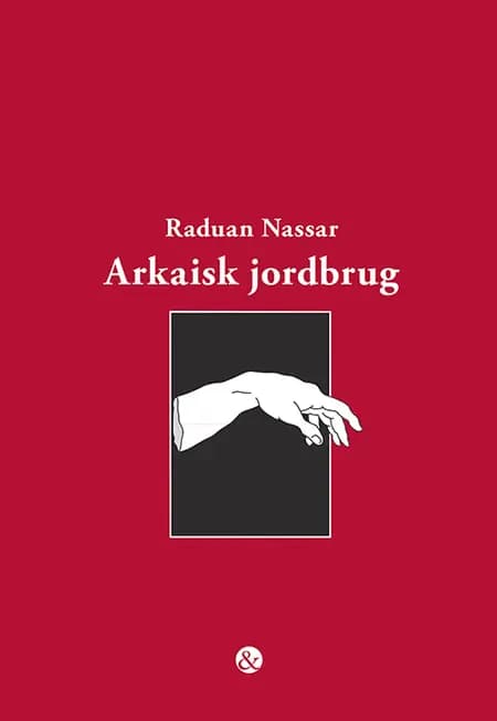 Arkaisk jordbrug af Raduan Nassar
